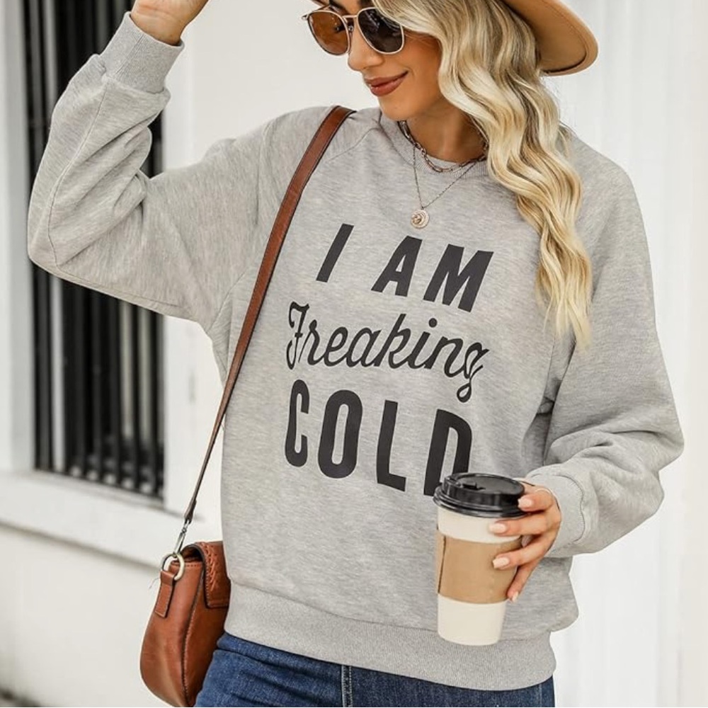 CUPSHE Women's I Am Freaking Cold Print Long Sleeve Sweatshirt Pullover T Shirt